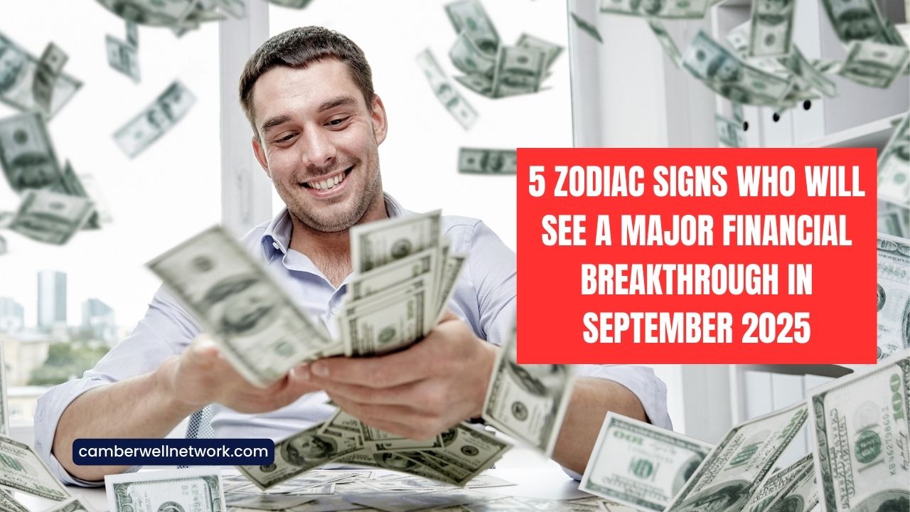 5 Zodiac Signs Who Will See A Major Financial Breakthrough In September 2025