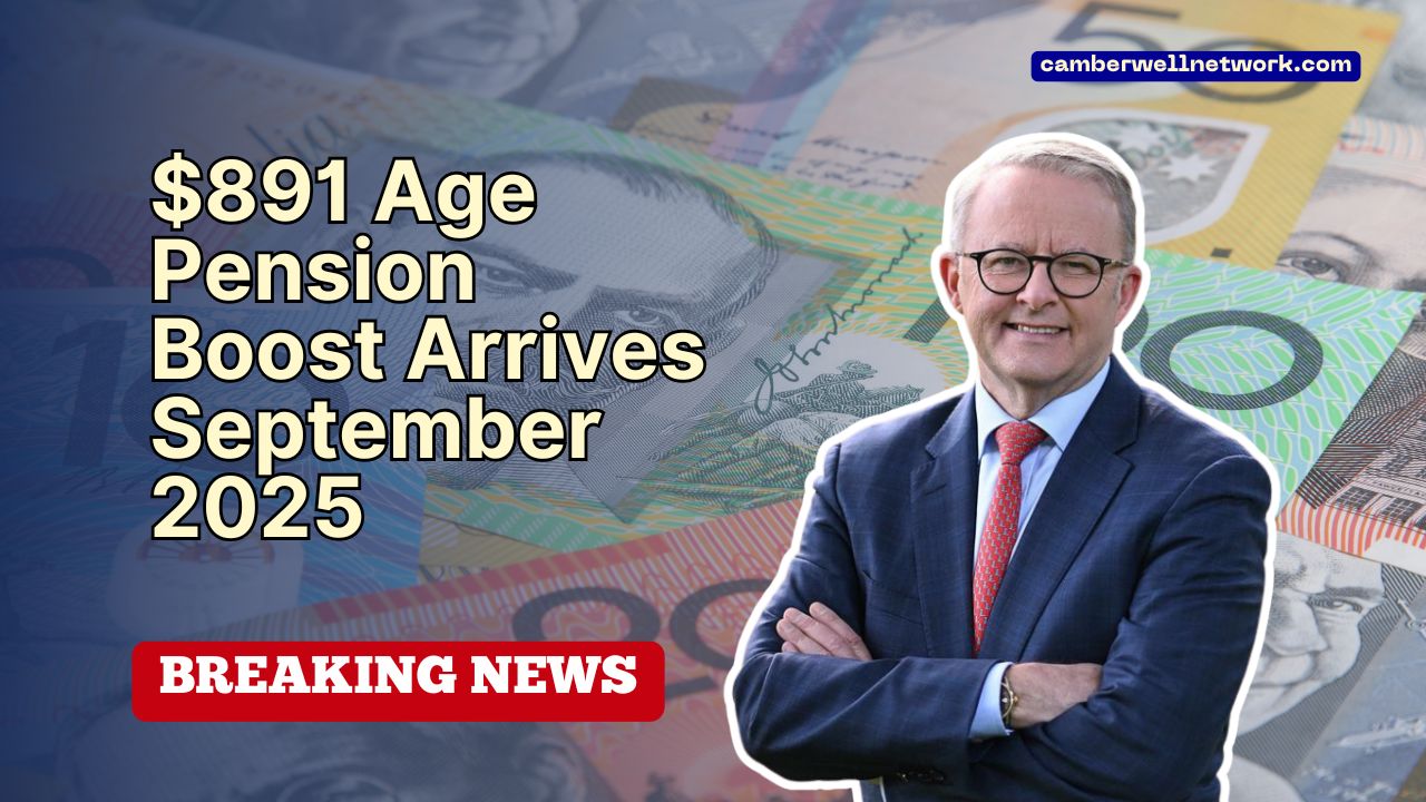 $891 Age Pension Boost Arrives September 2025 – Check If You Qualify