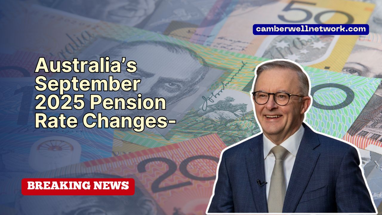 Australia’s September 2025 Pension Rate Changes- New Fortnightly Payments Announced