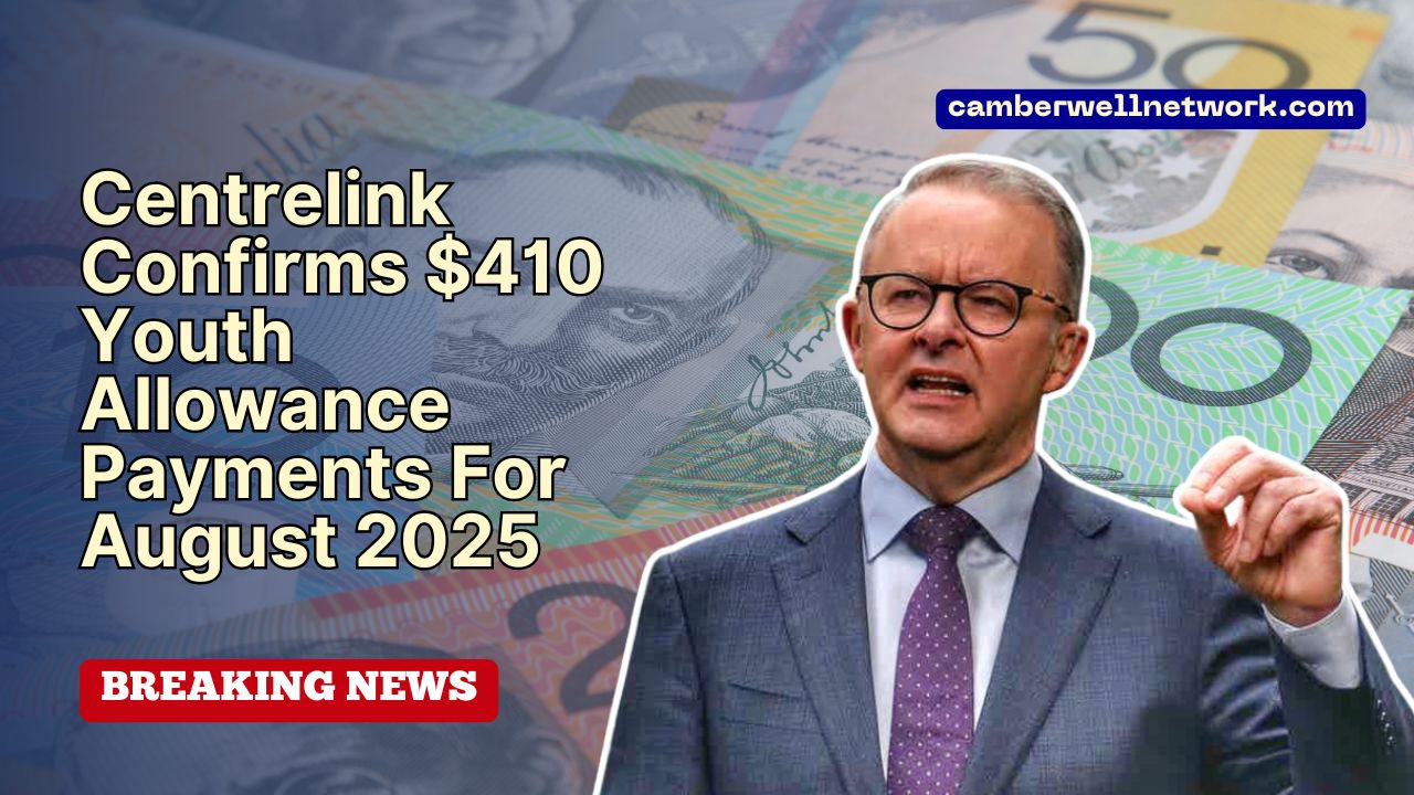 Centrelink Confirms $410 Youth Allowance Payments For August 2025